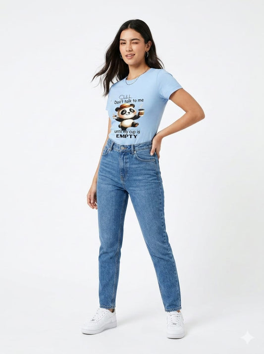 Don’t Talk To Me Until My Cup Is Empty – Women’s Graphic T-Shirt