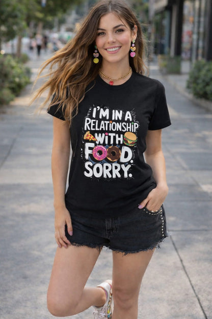 I’m In A Relationship With Food – Women’s Graphic T-Shirt