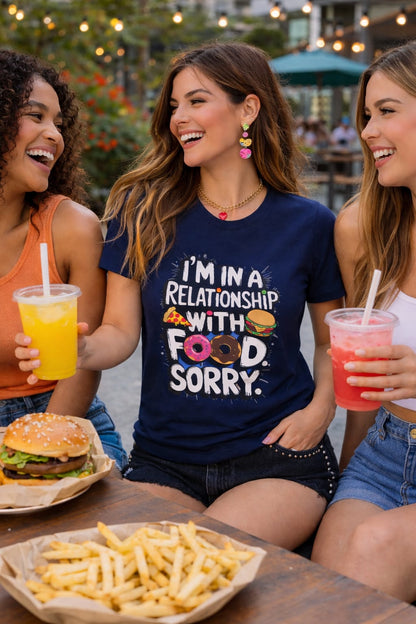 I’m In A Relationship With Food – Women’s Graphic T-Shirt