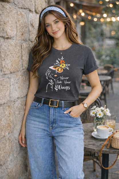 Never Hide Your Wings – Women’s Graphic T-Shirt
